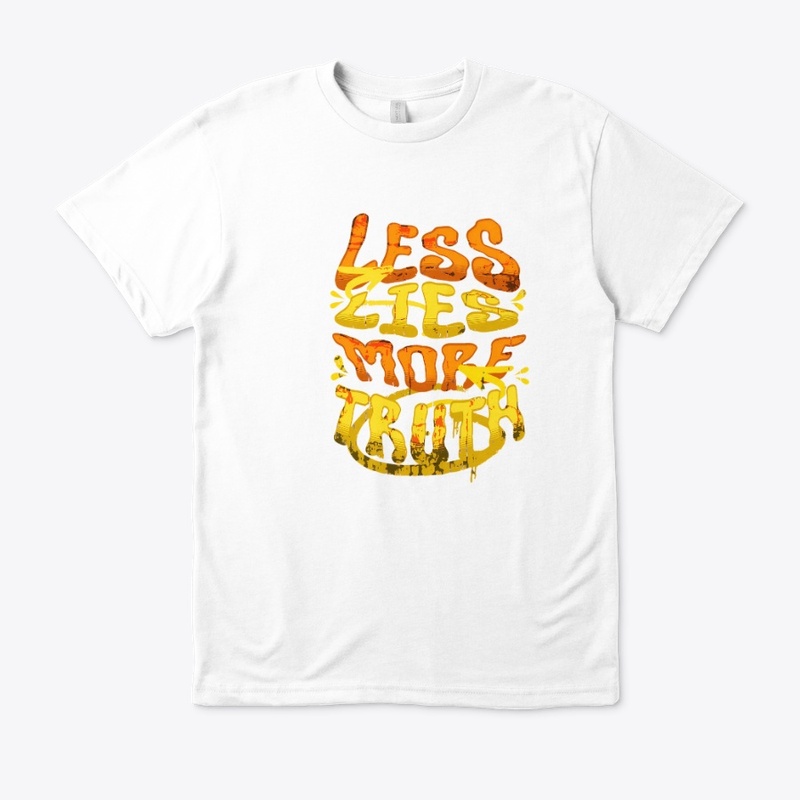 Less Lies More Truth desgne