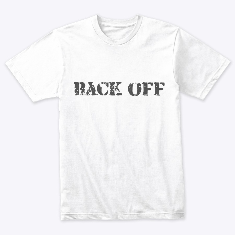 Back off