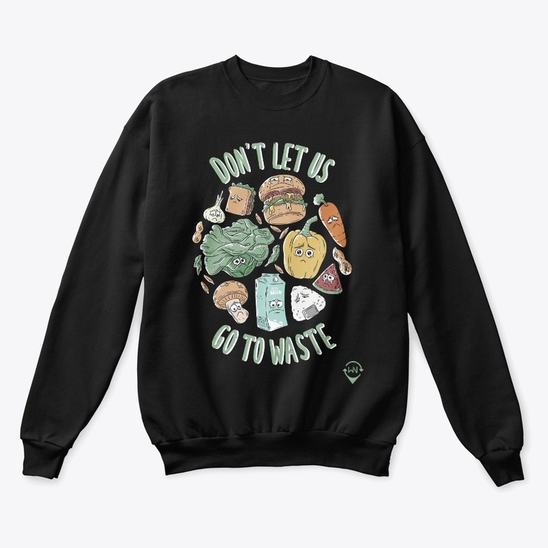 DON'T LET US GO TO WASTE (black)