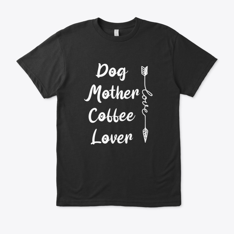 Dog Mother Coffee Lover