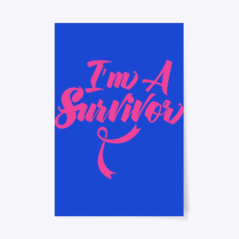 I'm A Breast Cancer Survivor 