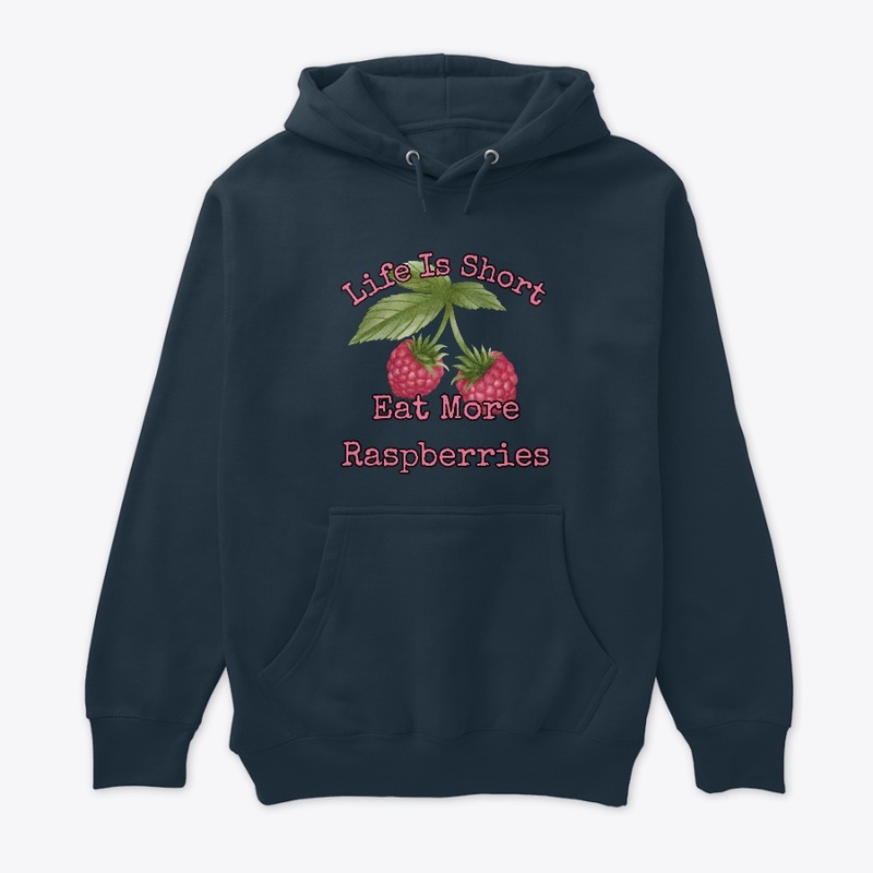 Life is short, eat more raspberries III
