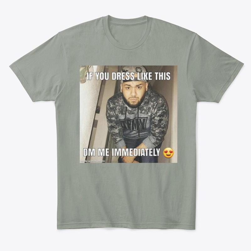 If you dress like this Premium Tee