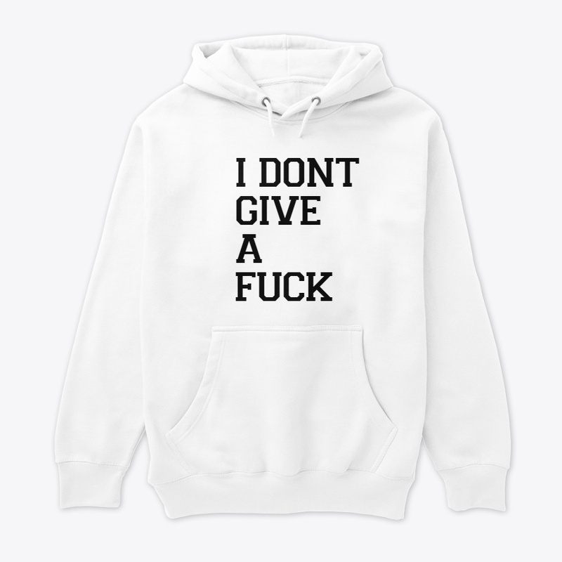 The 'IDGAF' T-Shirt Collection