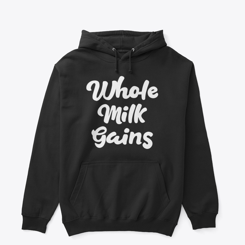 Whole Milk Gains