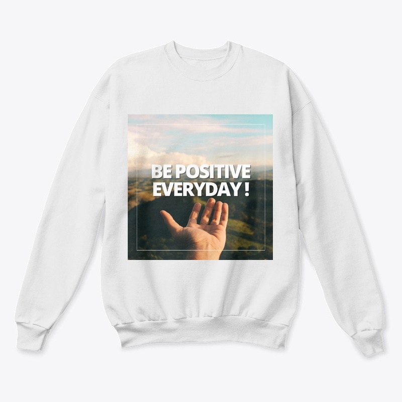 Be positive