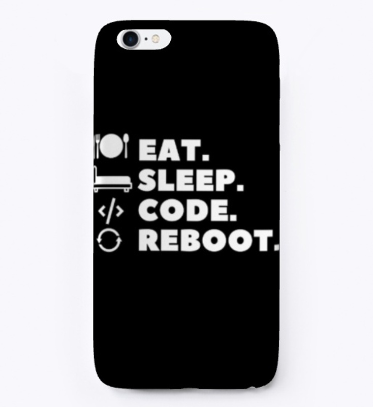 Eat, Sleep, Code, Reboot
