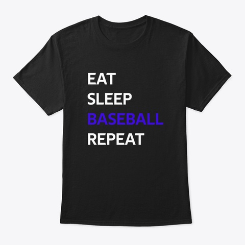 Eat Sleep Baseball Repeat Black T-Shirt Front