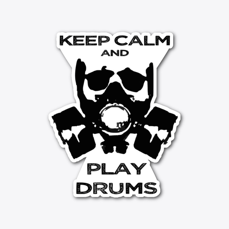 KEEP CALM PLAY DRUMS - STICKER