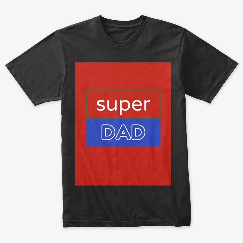 Super Dad tshirt