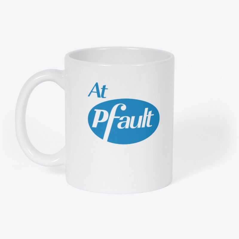 At Pfault T Shirt