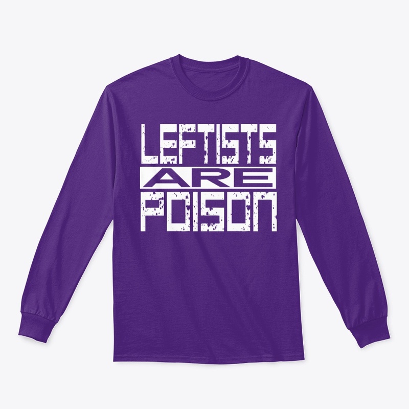 Leftists Are Poison