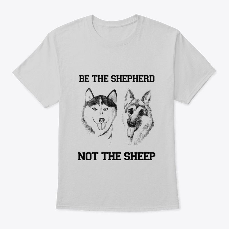 Be the Shepherd, not the sheep