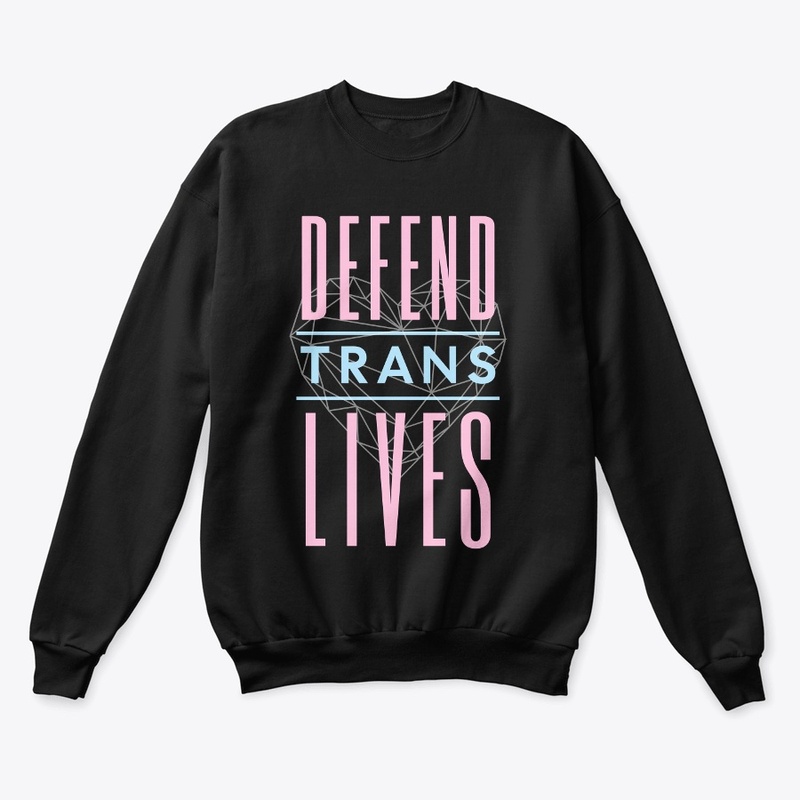 Defend Trans Lives!