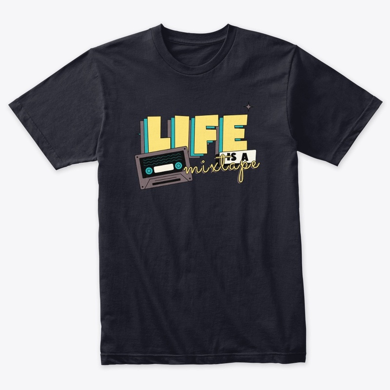 LIFE IS A MIX TAPE MIXTAPE TSHIRT FALL