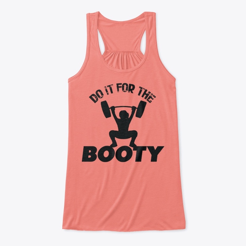 Do it For The Booty Workout Gym tank