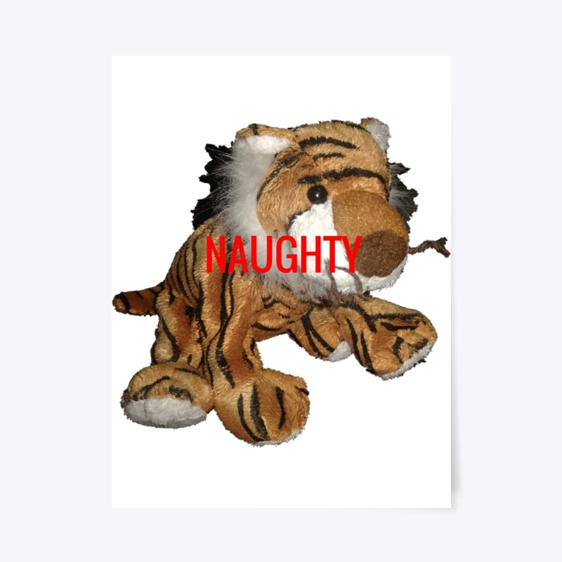 NAUGHTY Tiger