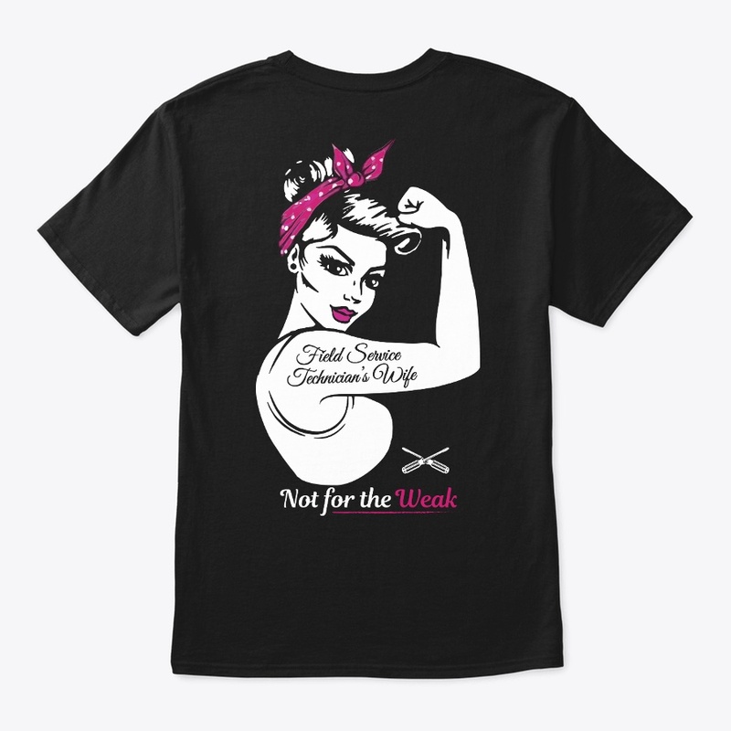 Field Service Technician's Wife Shirt
