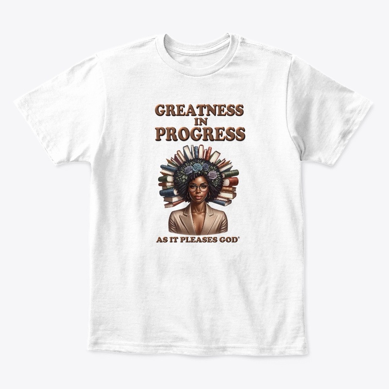 Greatness In Progress