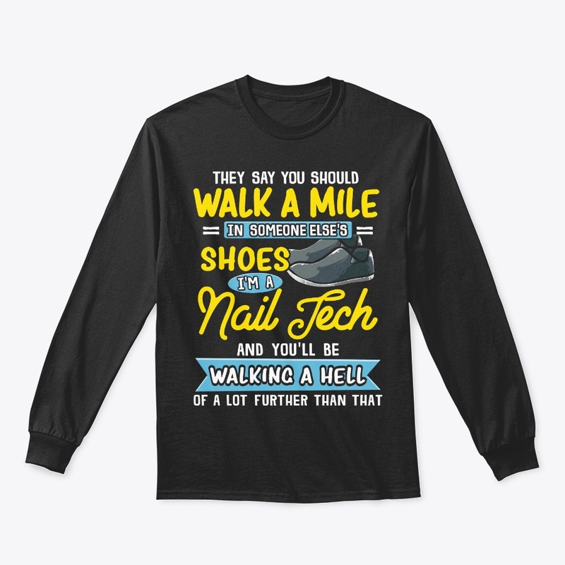 Funny Nail Tech Gift Walking A Hell