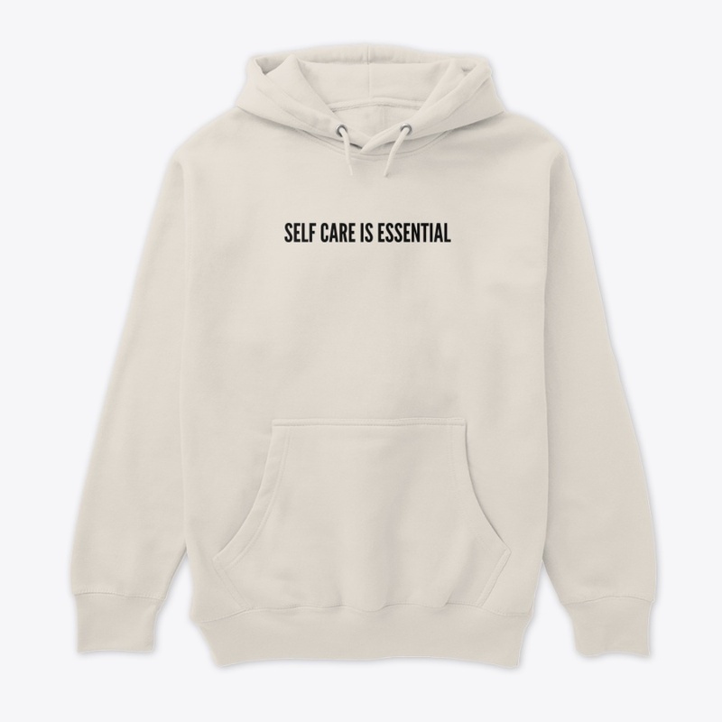 Self Care Is Essential Hoodie
