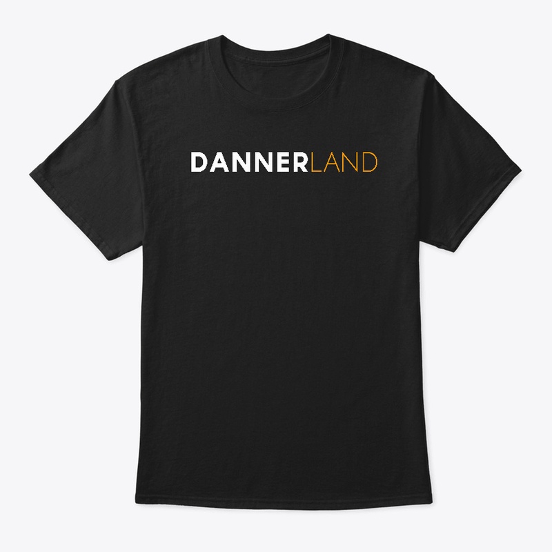 DannerLand Official T-Shirt / Hoodie