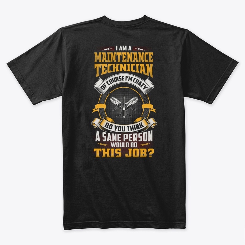 Crazy Maintenance Technician Shirt