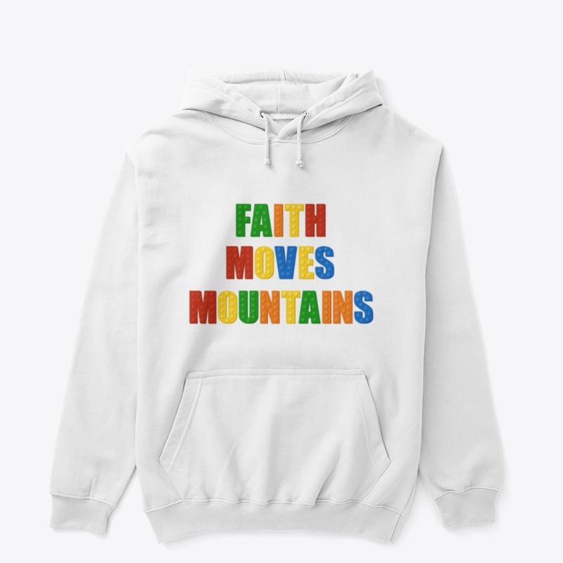 Faith Moves Mountains