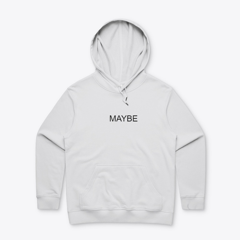 MAYBE