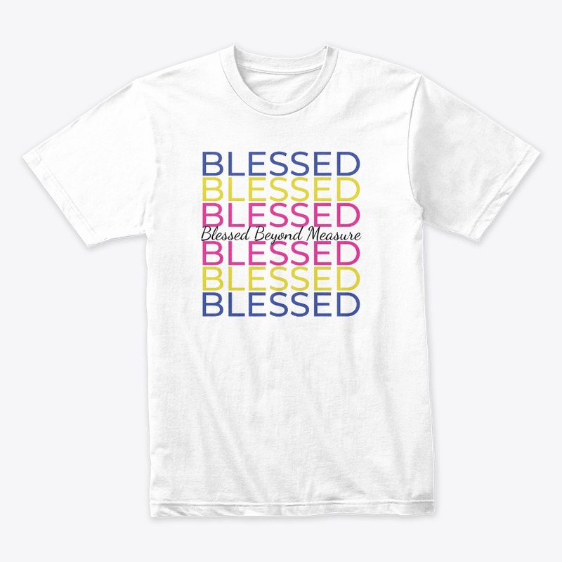 Blessed Beyond Measure