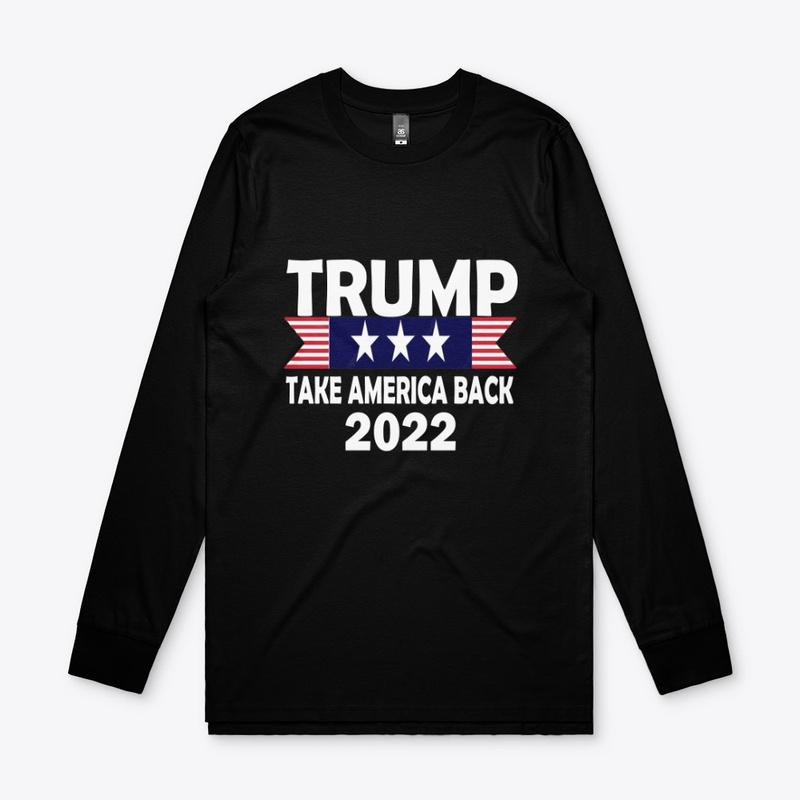 Trump Take America Back 2022 Shirts 
