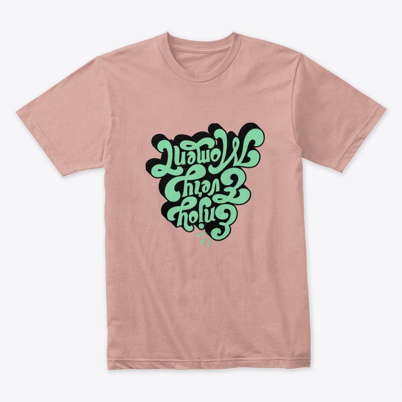 Enjoy Every movement Tee