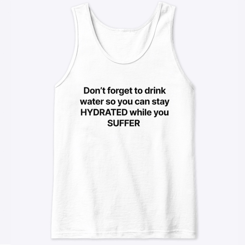 STAY HYDRATED