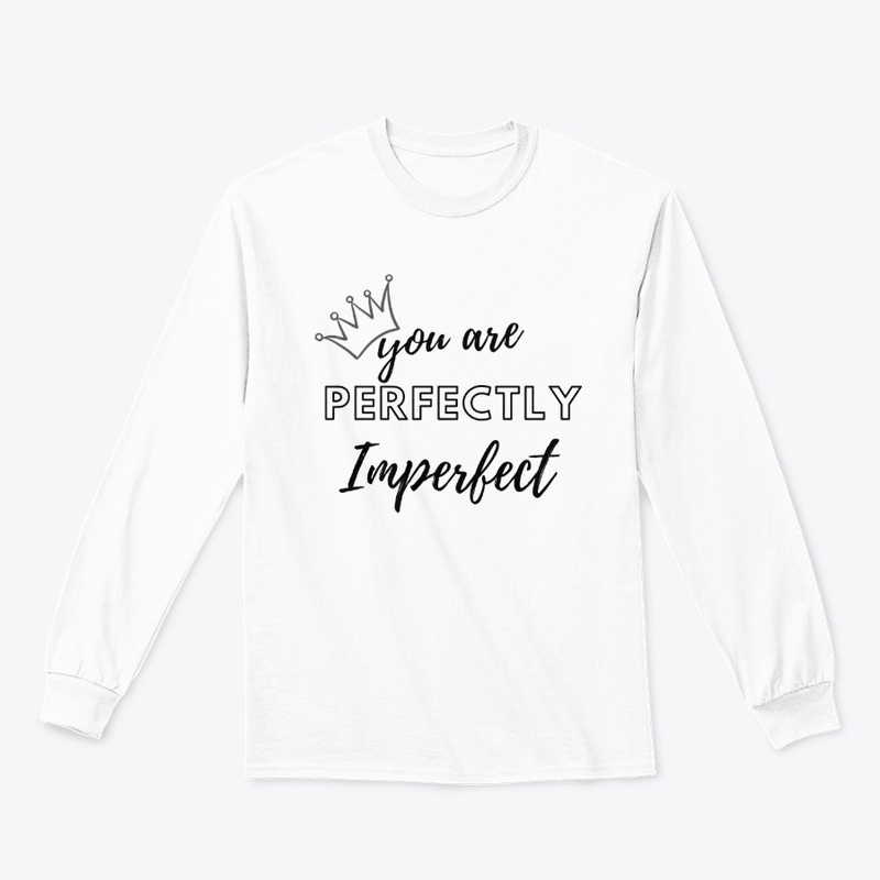 You are Perfectly Imperfect