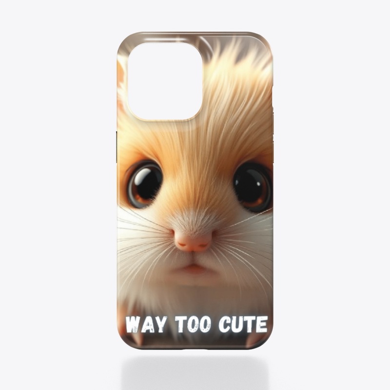 Way Too Cute - Hamster