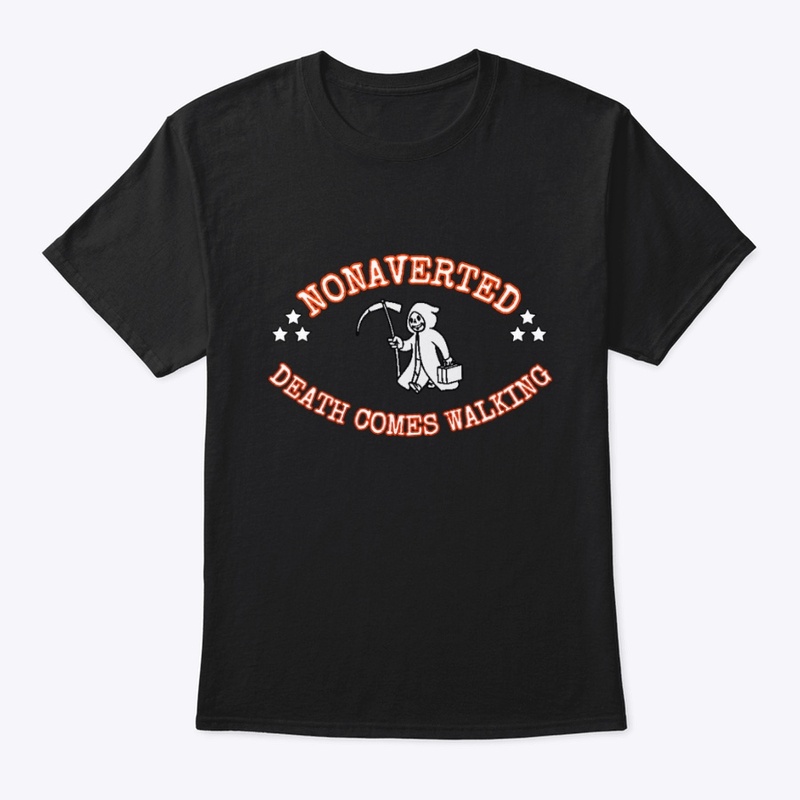 NONAVERTED : DEATH COMES WALKING