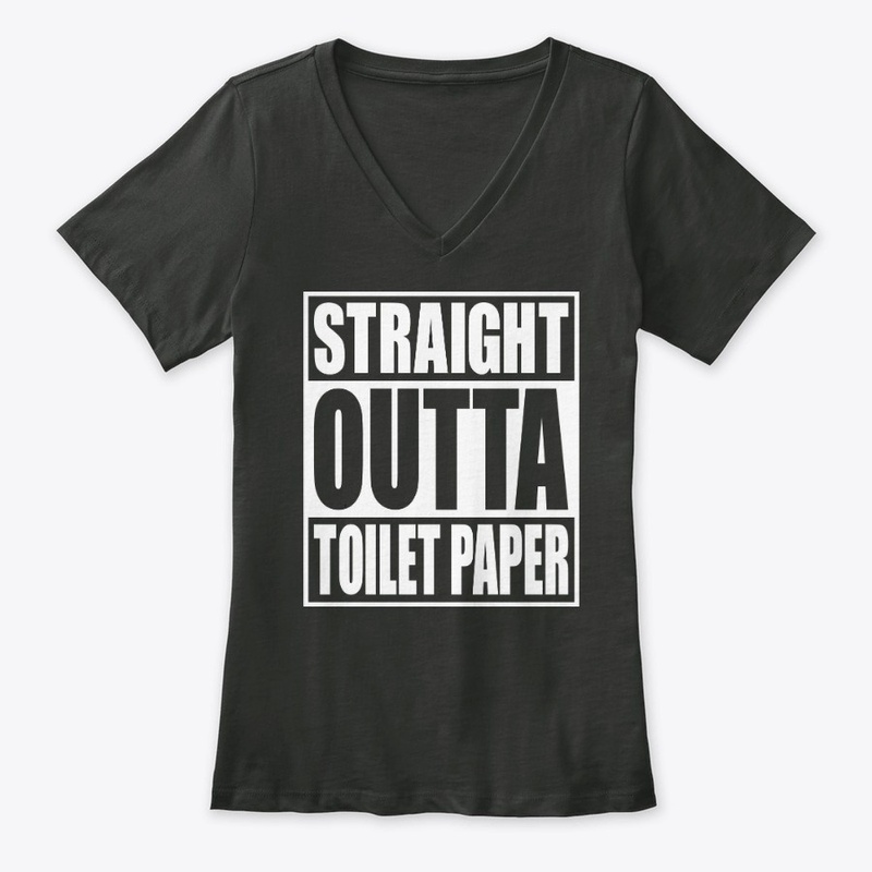 Straight Outta Toilet Paper Shirt 