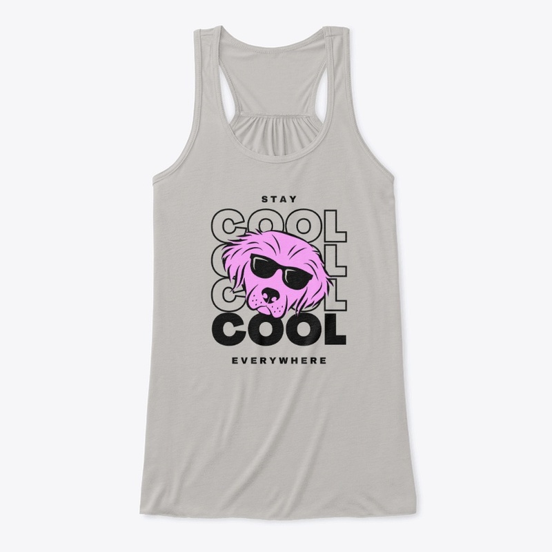 Stay Cool Every Where, with cute dog