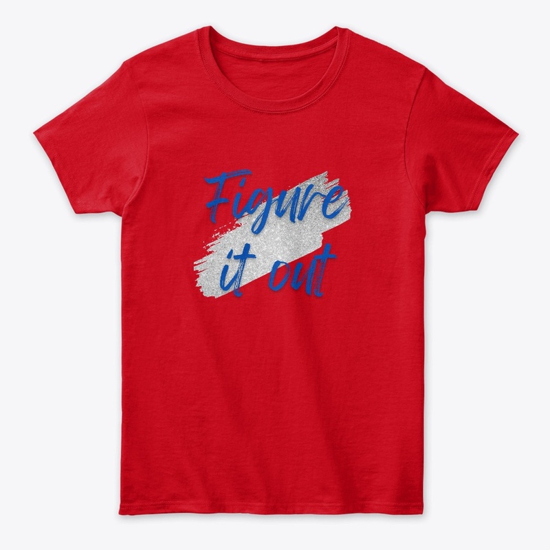 Figure It Out Tee