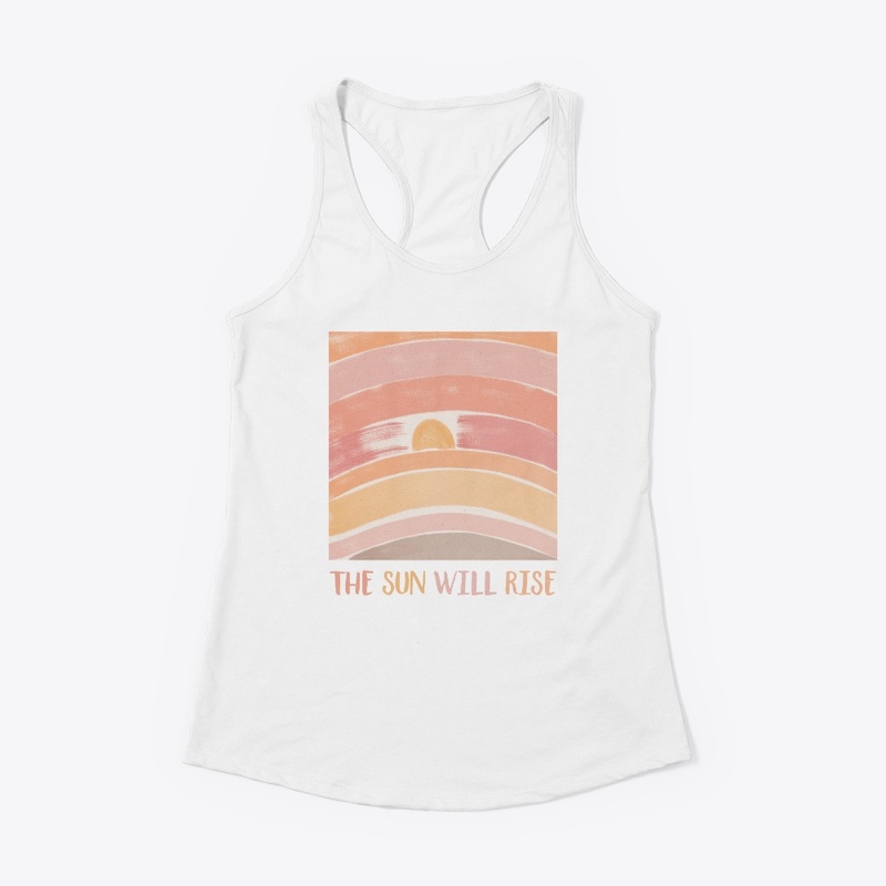 the sun will rise 