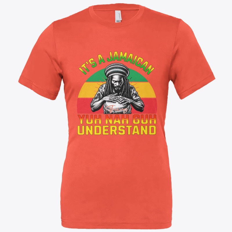 Jamaican Thing Yuh Nah Guh Understand