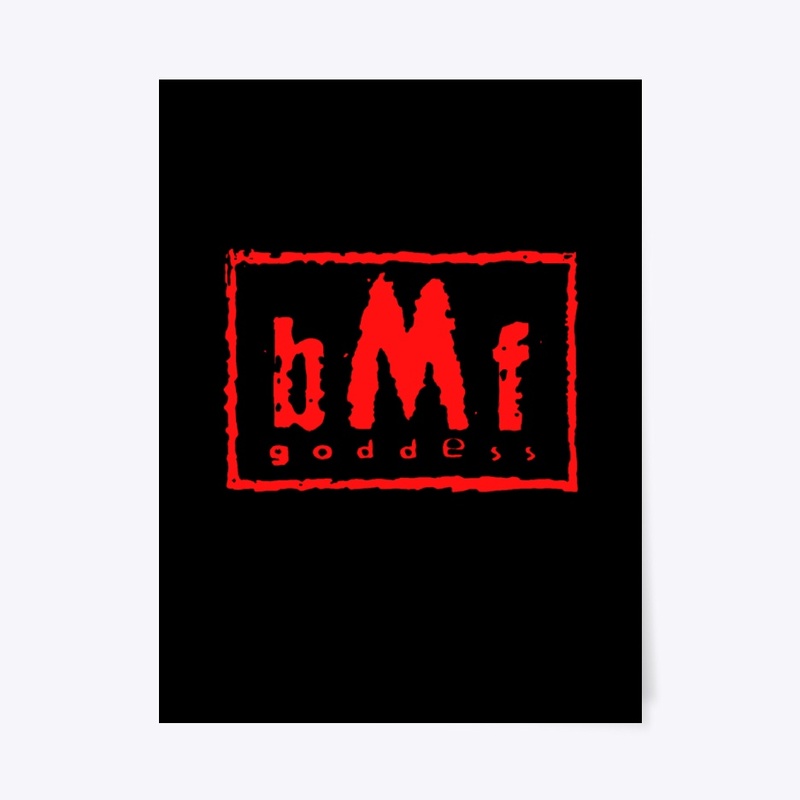 Bmf Goddess Print