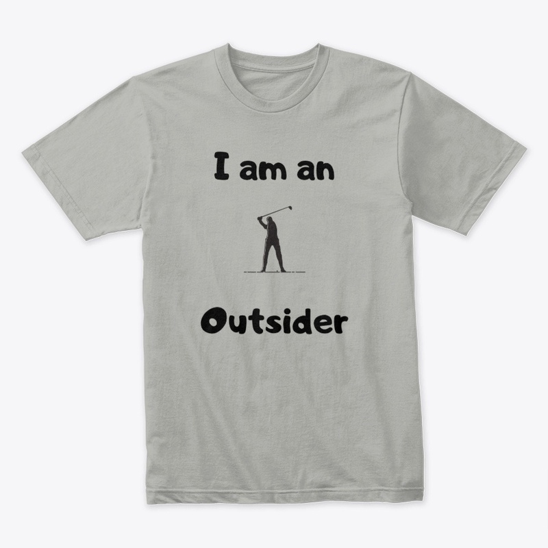 I am an outsider/golf