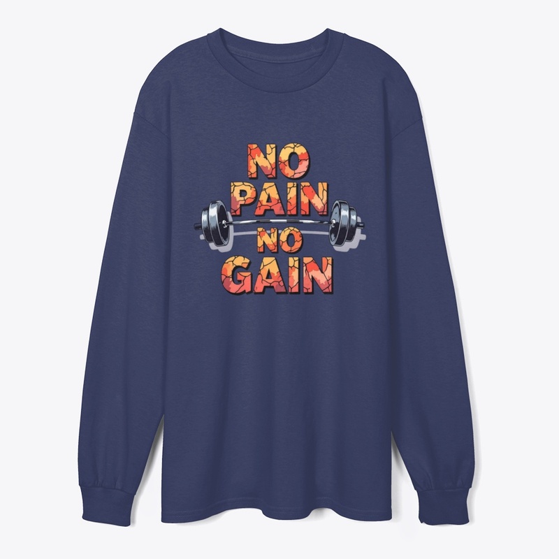 No Pain No Gain