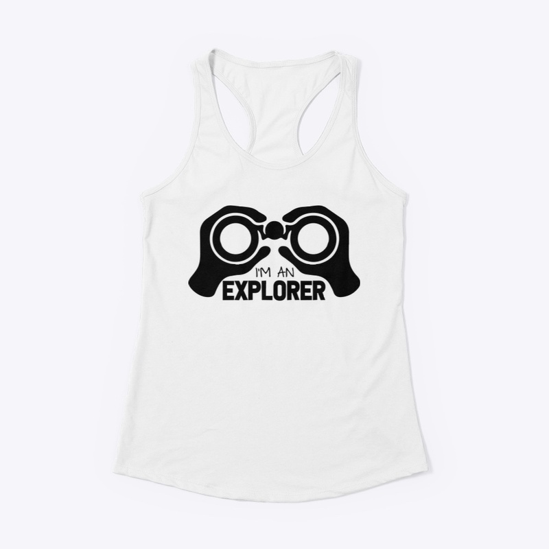 I'm An Explorer Merch