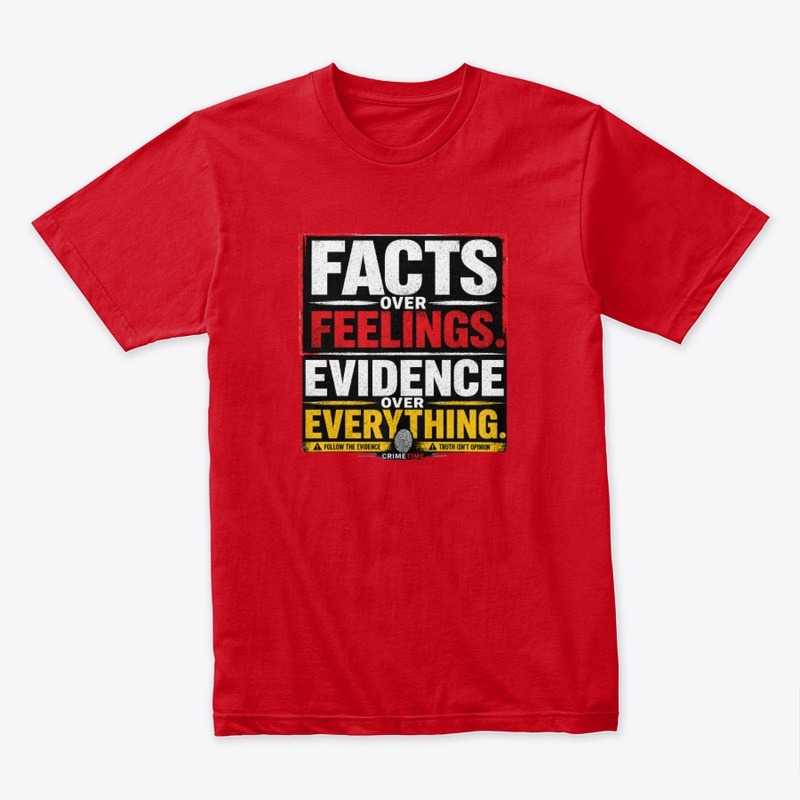 Facts Over Feelings