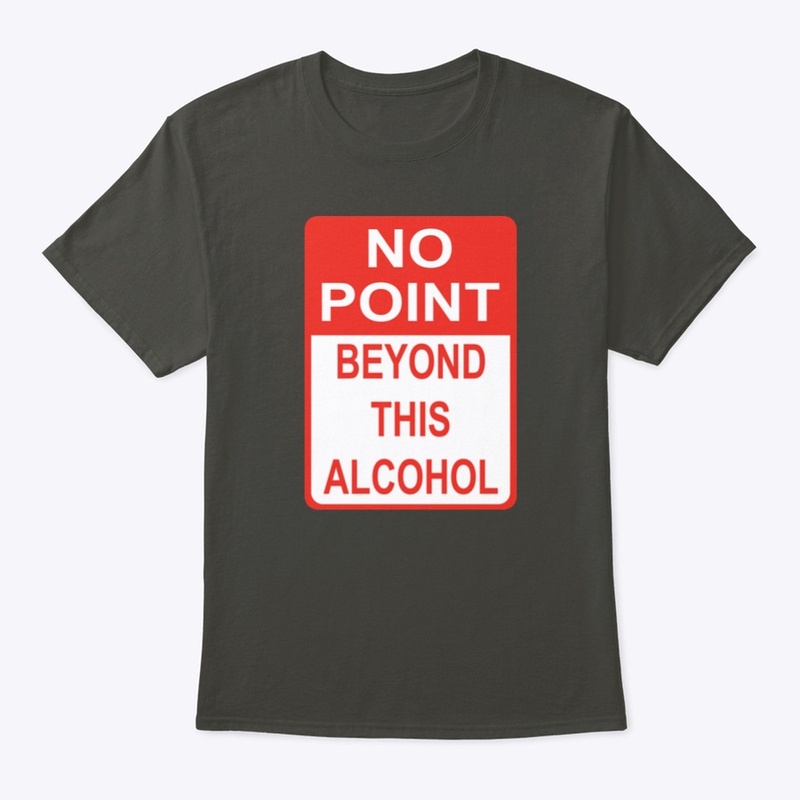 No Point Beyond This Alcohol