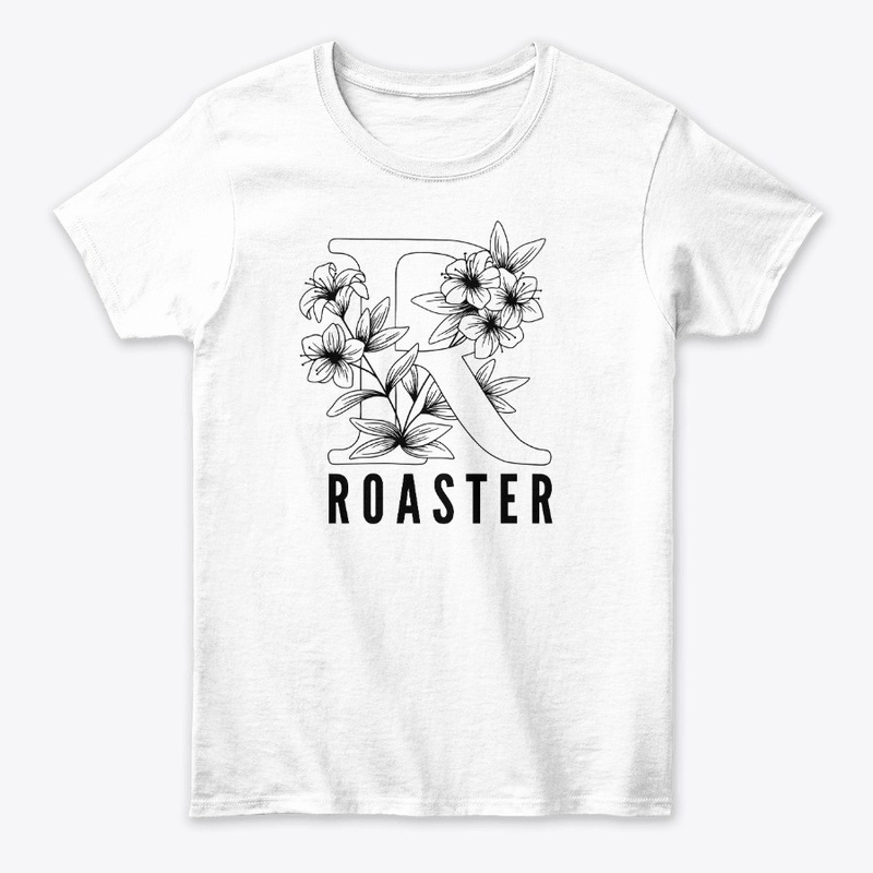 R is for Roaster