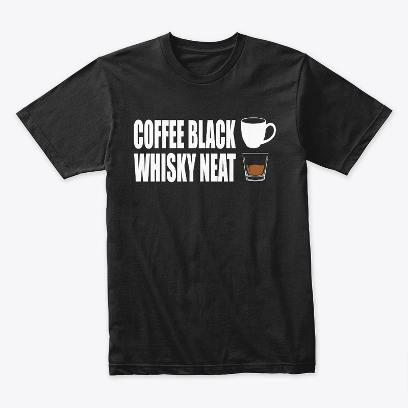 Coffee Black Whiskey Neat