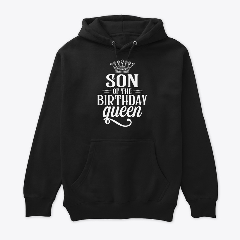 Son of the birthday queen t shirt 